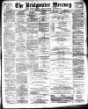 Bridgwater Mercury Wednesday 21 July 1897 Page 1