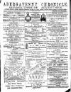Abergavenny Chronicle Friday 18 June 1886 Page 1
