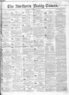 Northern Daily Times Wednesday 23 November 1853 Page 1