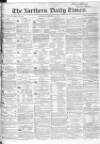 Northern Daily Times Thursday 01 December 1853 Page 1