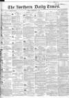 Northern Daily Times Friday 02 December 1853 Page 1