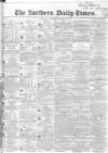 Northern Daily Times Monday 19 December 1853 Page 1