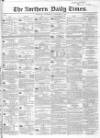 Northern Daily Times Wednesday 28 December 1853 Page 1