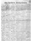 Northern Daily Times Monday 02 January 1854 Page 1