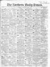 Northern Daily Times Saturday 14 January 1854 Page 1