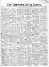 Northern Daily Times Saturday 04 February 1854 Page 1