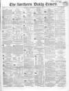 Northern Daily Times Wednesday 08 February 1854 Page 1