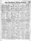 Northern Daily Times Wednesday 01 March 1854 Page 1