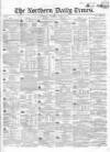 Northern Daily Times Saturday 04 March 1854 Page 1