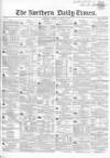 Northern Daily Times Friday 10 March 1854 Page 1