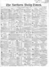 Northern Daily Times Wednesday 15 March 1854 Page 1