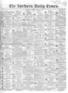 Northern Daily Times Friday 24 March 1854 Page 1