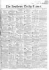 Northern Daily Times Thursday 06 April 1854 Page 1
