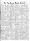 Northern Daily Times Friday 26 May 1854 Page 1
