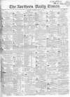 Northern Daily Times Tuesday 30 May 1854 Page 1