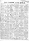 Northern Daily Times Wednesday 12 July 1854 Page 1