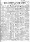 Northern Daily Times Saturday 15 July 1854 Page 1