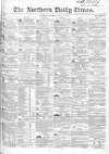 Northern Daily Times Thursday 20 July 1854 Page 1