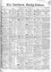 Northern Daily Times Tuesday 15 August 1854 Page 1