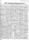 Northern Daily Times Friday 25 August 1854 Page 1