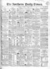 Northern Daily Times Thursday 31 August 1854 Page 1