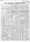 Northern Daily Times Tuesday 10 October 1854 Page 1