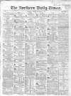 Northern Daily Times Friday 03 November 1854 Page 1