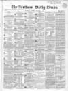 Northern Daily Times Saturday 02 December 1854 Page 1