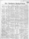 Northern Daily Times Thursday 21 December 1854 Page 1
