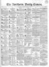 Northern Daily Times Friday 19 January 1855 Page 1