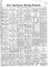 Northern Daily Times Saturday 24 February 1855 Page 1