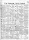 Northern Daily Times Friday 23 March 1855 Page 1