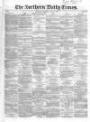 Northern Daily Times Saturday 26 April 1856 Page 1
