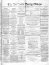 Northern Daily Times Wednesday 04 February 1857 Page 1
