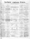Northern Daily Times Tuesday 08 September 1857 Page 1