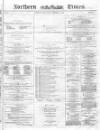 Northern Daily Times Wednesday 23 December 1857 Page 1