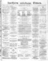 Northern Daily Times Saturday 15 May 1858 Page 1