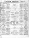 Northern Daily Times Thursday 24 June 1858 Page 1