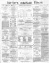 Northern Daily Times Friday 27 August 1858 Page 1