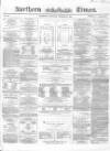 Northern Daily Times Thursday 02 September 1858 Page 1