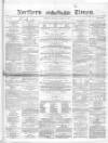 Northern Daily Times Thursday 14 October 1858 Page 1