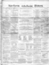 Northern Daily Times Saturday 30 October 1858 Page 1