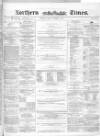 Northern Daily Times Friday 19 November 1858 Page 1