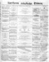 Northern Daily Times Monday 31 January 1859 Page 1
