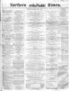 Northern Daily Times Thursday 07 April 1859 Page 1