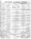 Northern Daily Times Monday 06 June 1859 Page 1