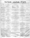 Northern Daily Times Wednesday 08 June 1859 Page 1