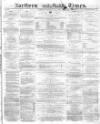 Northern Daily Times Wednesday 13 July 1859 Page 1