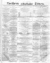 Northern Daily Times Wednesday 05 October 1859 Page 1