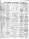 Northern Daily Times Tuesday 01 November 1859 Page 1